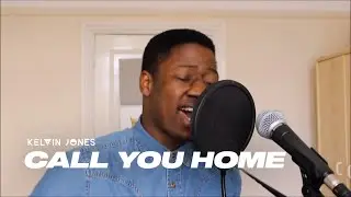 Kelvin Jones - Call You Home (Acoustic)