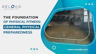 The Foundation of Physical Fitness: General Physical Preparedness (GPP)
