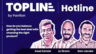 TOPLINE HOTLINE: How do you balance getting the best deal with choosing the right product?