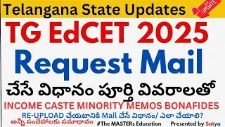 TG EDCET 2025 REQUEST MAIL PROCESS  INCOME CASTE MEMOS BONAFIDES LOCAL MINIORTY ISSUES 