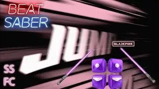 SS Full Combo on JUMP &ndash; BLACKPINK | Beat Saber (Easy)