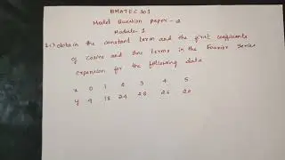 BMATEC301 Module 1 | Model Question Paper 2 ( Q. 1c) | Practical harmonic analysis |