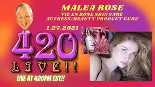 Malea Rose Talks Vie En Rose, Acting and More 420LIVE! Jeff Kravitz