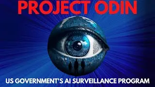 Project Odin: The Controversy Behind the US Government's AI Surveillance Program