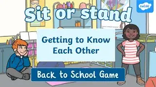Sit or Stand - Back to School Game - Getting to Know Each Other