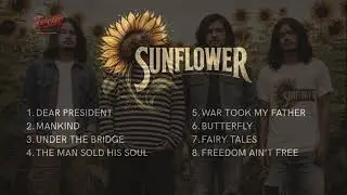 SUNFLOWER -  MANKIND  ( FULL ALBUM ) #fireflyeastbali #sunflower #mankind #music