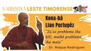 La'os problema iha hili (lian portugéz), maibé problema iha meiu (maneira) - Dr. Roque Rodrigues