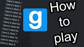 How to RUN old versions of Garry's mod (1-9)
