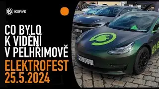 PŘEHLÍDKA ELEKTROMOBILITY A CO DALŠÍHO BYLO K VIDĚNÍ NA ELEKTROFESTU V PELHŘIMOVĚ 2024 | IKSFIVE #29