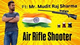 Podcast with Mudit Raj Sharma| Air Rifle Shooter FieldFlicks Exclusive