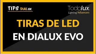 Tiras de LED en Dialux EVO