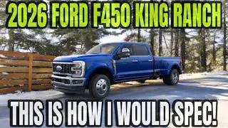 Ford F450 King Ranch 2026 года: Вот как бы я комплектовал этот грузовик!