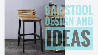 Bar Stool Chair Design Ideas Part 1
