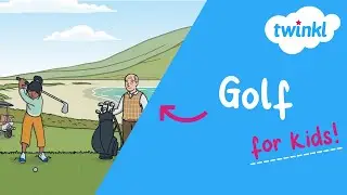 ⛳️ Golf for Kids | What is Golf? | Twinkl USA
