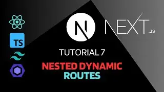 Next.js 14 | Tutorial 7 | Nested Dynamic Routes | Routing | App Router