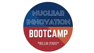 Nuclear Innovation Bootcamp