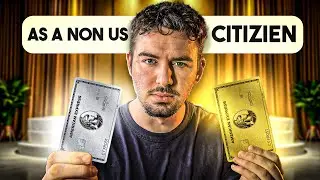 How To Get Approved For A US AMEX As a Non-US Citizen