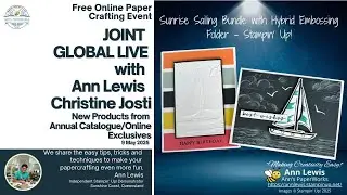 Stampin' Up! Favourite New Products 2025: Joint Live with Christine Josti and Ann Lewis