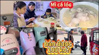 🇨🇳🇻🇳Mua Xe Được Mấy Tháng Đành Phải Bán Đi, Hôm Nay Thái Lực Nấu Món Mì Cá Lóc