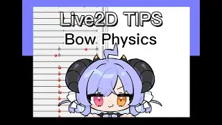 【Live2D Tips】Bow physics