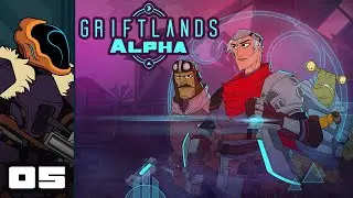 Let's Play Griftlands [Alpha] - PC Gameplay Part 5 - This Is Starting To Get Out Of Hand...