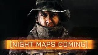► NIGHT MAPS COMING! - Battlefield 4 News