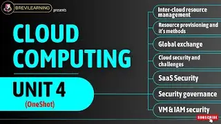 #4 Cloud Computing UNIT-4(OneShot) || B.Tech AKTU based syllabus || @brevilearning