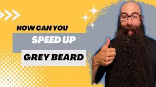 Speed Up Grey Beard Hair | Beard Advice In 90 Seconds Or Less