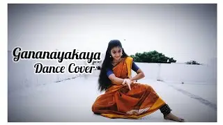 Gananayakaya l Dance Cover l Shankar Mahadevan l Aishwarya Varma