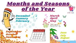 Months and Seasons of the Year | Months of the Year for Kids | Months and Seasons in English ☀️⛈️🍁❄️