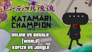 ビューティフル塊魂 Beautiful Katamari - Online vs Battle (World) - Kofize vs Jungle!