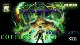 coffin dance ben10 version  Ninja warrior presents