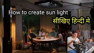 Lighting for film | सीखिए हिन्दी मे | @Camerapathshala