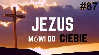 Jezus mówi do Ciebie #87