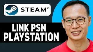 NEW!HOW TO LINK PSN PLAYSTATION TO STEAM 2025!(UPDATED GUIDE)