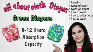 All about Cloth diaper in hindi || कपडे के डाइपर || Best Cloth Diaper || Green Diapers || review