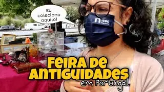 Visitamos uma Feira de Antiguidades! | Aveiro, Portugal