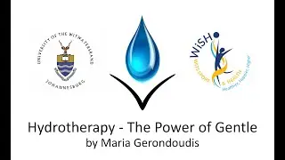 WITS lecture: Hydrotherapy, the Power of Gentle by Maria Gerondoudis