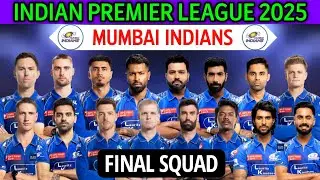 IPL 2025 Mumbai Indians New Squad | Mumbai Team Squad 2025 | MI Team Full Squad | MI Team 2025