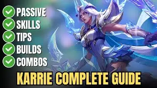 How to Play Karrie in Mobile Legends &ndash; Full Guide: Skills, Combos, Build & Expert Tips
