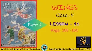 Class -5 | WINGS | Lesson -11 | Page: 158 - 160  | PART-2 |