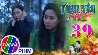 TÌNH YÊU BẤT TỬ - TẬP 39[1]: TRÒ CHƠI KHĂM của Linh khiến Vân Anh hoảng hốt khi bị bỏ lại giữa rừng