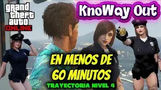 KNOWAY OUT EN MENOS DE 60 MINUTOS, TRAYECTORIA NIVEL 4 | A SAFEHOUSE IN THE HILLS #gta5 #gtaonline