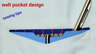 Sewing different welt pocket design | bound pocket pattern | taylor4u