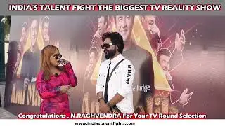 The biggest TV reality show, India&rsquo;s talent fight exclusive interview, 🎙Singer ￼N Raghavendra ￼￼￼