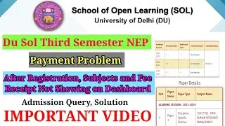 Du sol third semester admission problem solution || sol 3rd semester fee receipt not show & subject