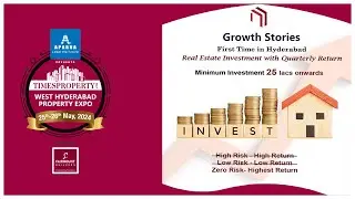 Family Property Advisor | Growth Stories  | Times Property West Hyderabad Expo 2024