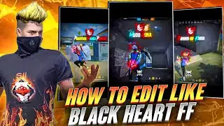 How To Edit Viral Shorts Like 🔥 @BlackHeartFF | Viral Free Fire Editing Tutorial |