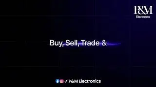 Turn Old Device into Cash Fast | P&M Electronics | Buy,Sell, Trade & Repair Electronics