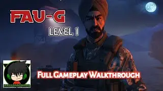 FAUG Level 1 Mission Full Gameplay No Commentary | SaravanaGaming